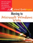 Moving to Microsoft Windows Vista : Visual QuickProject Guide - eBook