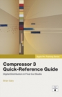 Apple Pro Training Series : Compressor 3 Quick-Reference Guide - eBook