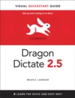 Dragon Dictate 2.5 : Visual QuickStart Guide - eBook