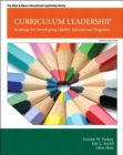 Curriculum Leadership : Readings for Developing Quality Educational Programs - Book