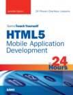 Sams Teach Yourself HTML5 Mobile Application Development in 24 Hours - eBook