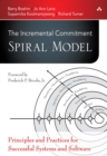 Incremental Commitment Spiral Model, The : Principles and Practices for Successful Systems and Software - eBook