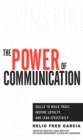 Power of Communication,The : Skills to Build Trust, Inspire Loyalty, and Lead Effectively - eBook