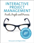 Interactive Project Management : Pixels, People, and Process - eBook