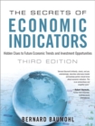 Secrets of Economic Indicators, The : Hidden Clues to Future Economic Trends and Investment Opportunities - Book