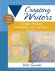 Creating Writers : 6 Traits, Process, Workshop, and Literature - Book