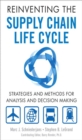 Reinventing the Supply Chain Life Cycle : Strategies and Methods for Analysis and Decision Making - eBook