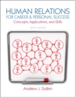 Human Relations for Career and Personal Success : Concepts, Applications, and Skills - Book