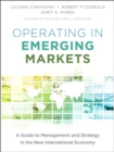 Operating in Emerging Markets : A Guide to Management and Strategy in the New International Economy - eBook