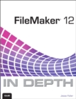 FileMaker 12 In Depth - eBook