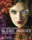 Hidden Power of Blend Modes in Adobe Photoshop, The - eBook