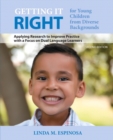 Getting it RIGHT for Young Children from Diverse Backgrounds : Applying Research to Improve Practice with a Focus on Dual Language Learners - Book