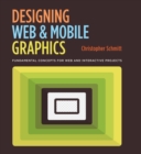 Designing Web and Mobile Graphics : Fundamental concepts for web and interactive projects - eBook