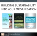 Building Sustainability Into Your Organization (Collection) - eBook