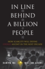 In Line Behind a Billion People : How Scarcity Will Define China's Ascent in the Next Decade - eBook