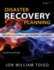 Disaster Recovery Planning : Getting to Business-Savvy Business Continuity - Book