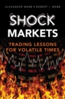 Shock Markets : Trading Lessons for Volatile Times - eBook
