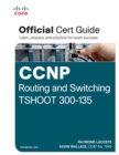 CCNP Routing and Switching TSHOOT 300-135 Official Cert Guide - eBook