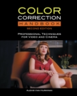 Color Correction Handbook : Professional Techniques for Video and Cinema - eBook