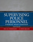 Supervising Police Personnel : Strengths-Based Leadership - Book