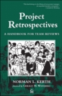 Project Retrospectives : A Handbook for Team Reviews - eBook