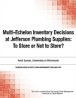 Multi-Echelon Inventory Decisions at Jefferson Plumbing Supplies : To Store or Not to Store? - eBook