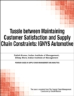 Tussle between Maintaining Customer Satisfaction and Supply Chain Constraints : IGNYS Automotive - eBook