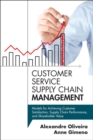 Customer Service Supply Chain Management : Models for Achieving Customer Satisfaction, Supply Chain Performance, and Shareholder Value - eBook