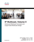 IP Multicast : Advanced Multicast Concepts and Large-Scale Multicast Design - eBook