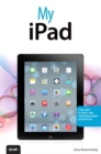 My iPad (covers iOS 7 for iPad 2, iPad 3rd/4th generation and iPad mini) - eBook