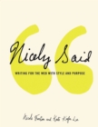 Nicely Said : Writing for the Web with Style and Purpose - eBook