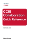 CCIE Collaboration Quick Reference - eBook