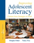 Improving Adolescent Literacy : Content Area Strategies at Work - Book