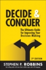 Decide and Conquer : The Ultimate Guide for Improving Your Decision Making - Book