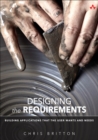 Designing the Requirements : Building Applications that the User Wants and Needs - eBook