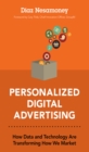 Personalized Digital Advertising : How Data and Technology Are Transforming How We Market - eBook