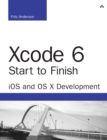 Xcode 6 Start to Finish : iOS and OS X Development - eBook