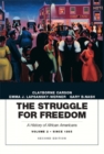 The Struggle for Freedom : A History of African Americans, Volume 2, Since 1865A History of African Americans - Book