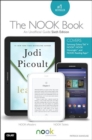 The NOOK Book : An Unofficial Guide: Everything You Need to Know about the Samsung Galaxy Tab 4 NOOK, NOOK GlowLight, and NOOK Reading Apps - eBook