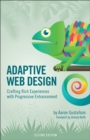 Adaptive Web Design : Crafting Rich Experiences with Progressive Enhancement - eBook