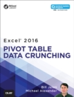 Excel 2016 Pivot Table Data Crunching - eBook