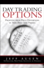 Day Trading Options : Profiting from Price Distortions in Very Brief Time Frames - Book