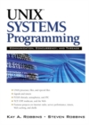 UNIX Systems Programming : Communication, Concurrency and Threads: Communication, Concurrency and Threads - Book