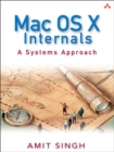 Mac OS X Internals : A Systems Approach (paperback) - Book