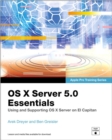 OS X Server 5.0 Essentials - Apple Pro Training Series : Using and Supporting OS X Server on El Capitan - Book