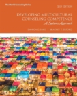 Developing Multicultural Counseling Competence : A Systems Approach - Book
