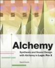 Alchemy : Synthesis and Sound Design with Alchemy in Logic Pro X - eBook