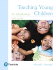 Teaching Young Children : An Introduction - Book