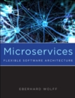 Microservices : Flexible Software Architecture - Book