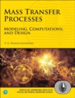 Mass Transfer Processes : Modeling, Computations, and Design - Book